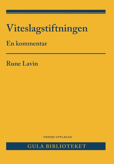 Viteslagstiftningen : en kommentar (hftad)