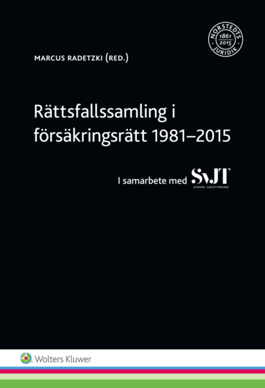 Rttsfallssamling i frskringsrtt 1981-2015 : i samarbete med SvJT (hftad)