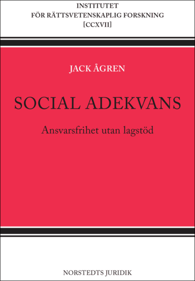 Social adekvans : ansvarsfrihet utan lagstd (hftad)