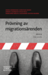 Prövning av migrationsärenden  : BEVIS 8