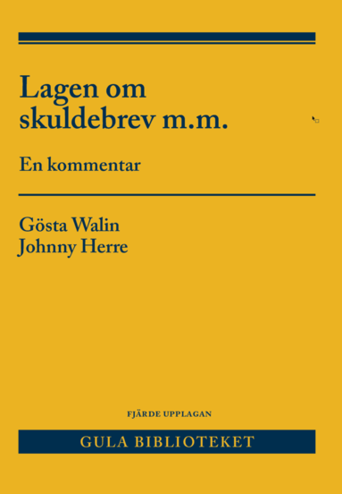 Lagen om skuldebrev m.m. : en kommentar (hftad)