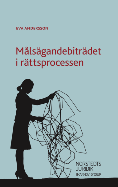 Målsägandebiträdet i rättsprocessen (häftad)