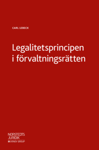 Legalitetsprincipen i frvaltningsrtten (hftad)