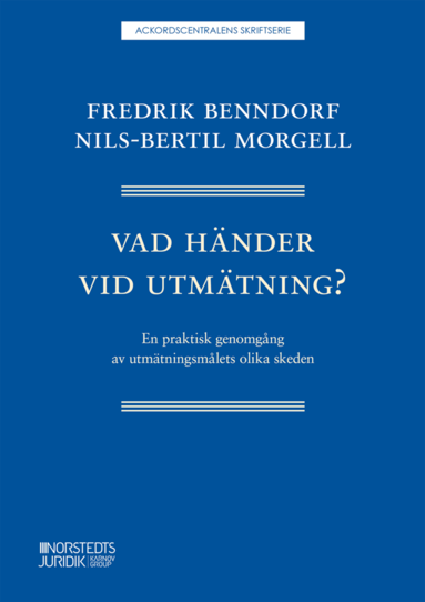 Vad hnder vid utmtning? : en praktisk genomgng av utmtningsmlets olika skeden (hftad)