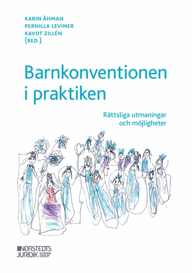 Barnkonventionen i praktiken : rttsliga utmaningar och mjligheter (inbunden)