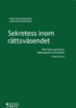 Sekretess inom r�ttsv�sendet