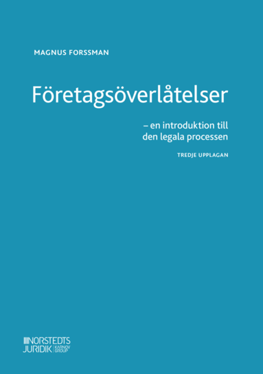 Företagsöverlåtelser : en introduktion till den legala processen (häftad)