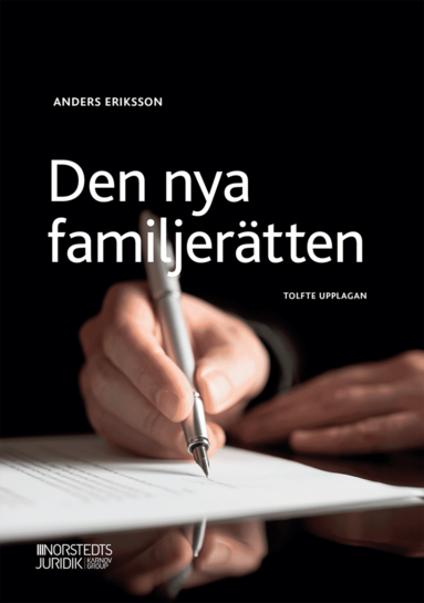 Den nya familjertten : makar och sambors egendomsfrhllanden, bodelning och arv (hftad)