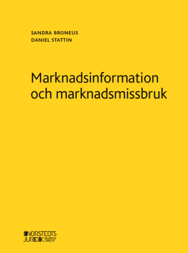 Marknadsinformation och marknadsmissbruk (häftad)