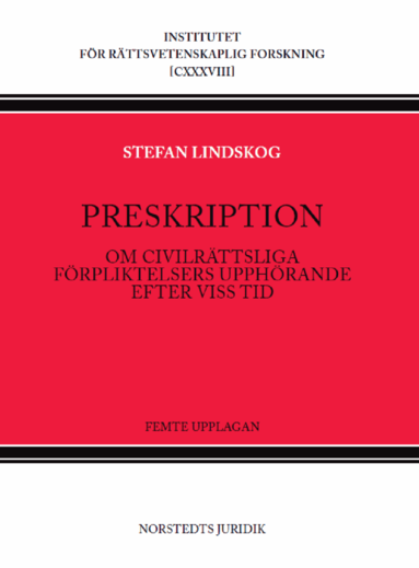 Preskription : Om civilrttsliga frpliktelsers upphrande efter viss tid (hftad)