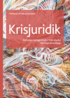 Krisjuridik : Rttsliga befogenheter frn olycka till hjd beredskap