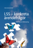 LSS konkreta ärendefrågor : Tolkning och tillämpning