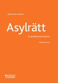 Asylrtt : en praktisk introduktion (hftad)