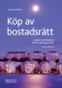 Kp av bostadsrtt : med en introduktion till frmedlingsarbetet