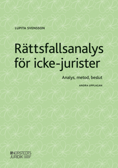 Rttsfallsanalys fr icke-jurister : analys, metod, beslut (hftad)