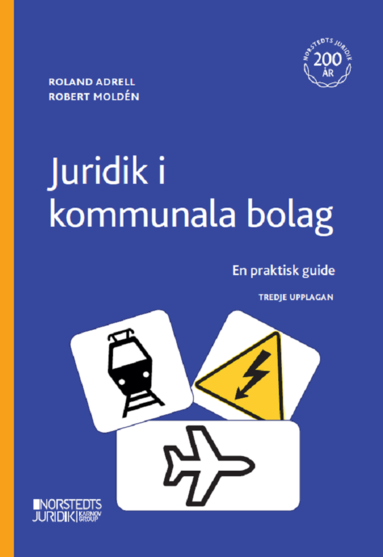 Juridik i kommunala bolag : en praktisk guide (kartonnage)