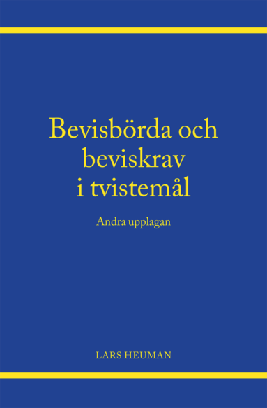 Bevisbrda och beviskrav i tvisteml (hftad)