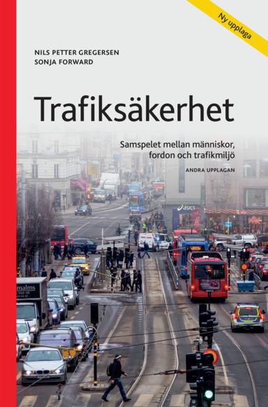 Trafiksäkerhet : samspelet mellan människor, fordon och trafikmiljö (pocket)