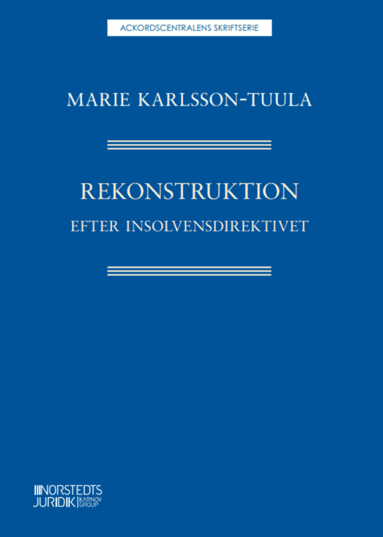 Rekonstruktion efter insolvensdirektivet (h�ftad)