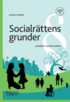 Socialrttens grunder : lrobok i socialt arbete