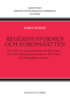 Regeringsformen och europartten : hur vissa av regeringsformens bestmmelser och deras tillmpning pverkas av EU-rtten och Europakonventionen