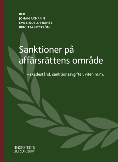 Sanktioner p� aff�rsr�ttens omr�de  : skadest�nd, sanktionsavgifter, viten m.m. (inbunden)