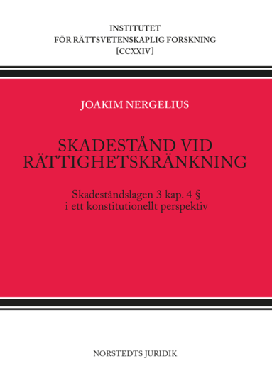 Skadestnd vid rttighetskrnkning : skadestndslagen 3 kap 4  i ett konstitutionellt perspektiv (hftad)