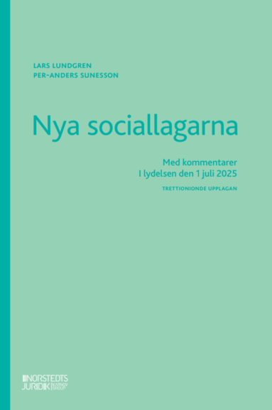 Nya sociallagarna : Med kommentarer i lydelsen den 1 juli 2025 (inbunden)