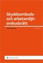 Skyddsombuds- och arbetsmiljöombudsrätt (häftad)