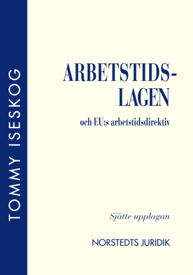 Arbetstidslagen och EU:s arbetstidsdirektiv (hftad)