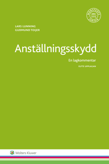 Anställningsskydd : en lagkommentar - Lars Lunning, Gudmund