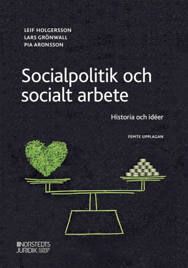 Socialpolitik och socialt arbete : Historia och ider (hftad)
