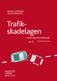 Trafikskadelagen : ersättning vid trafikskada (häftad)