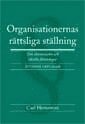 Organisationernas rttsliga stllning : om ekonomiska och ideella freningar (hftad)