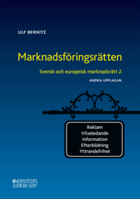 Svensk och europeisk marknadsrtt 2 : ,arknadsfringsrtten (hftad)