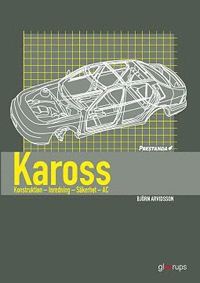 Prestanda Kaross - konstr- inredn- skerh 2:a uppl (hftad)