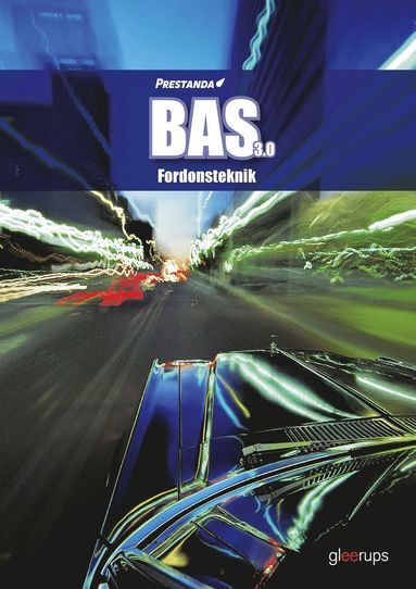 Prestanda BAS 3.0 Fordonsteknik, faktabok, 3:e uppl (inbunden)