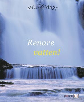 Miljösmart Renare vatten (häftad)