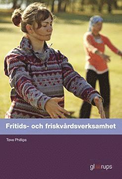 Fritids- och friskvrdsverksamhet, elevbok (hftad)