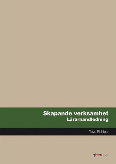 Skapande verksamhet, lrarhandledning (inbunden)