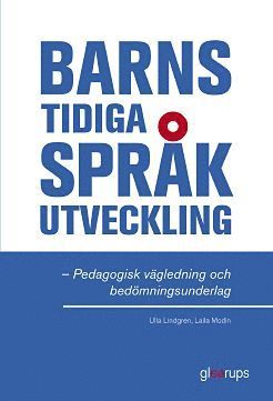 Barns tidiga språkutveckling - Pedagogisk vägledning (inbunden)