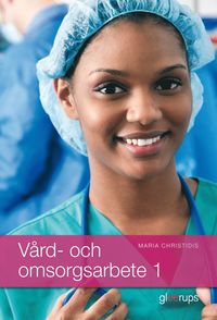 Vrd- och omsorgsarbete 1 (hftad)