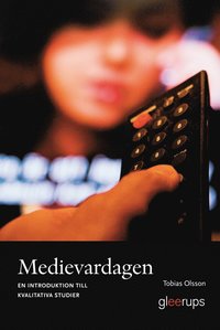 Medievardagen: En introduktion till kvalitativa studier (e-bok)