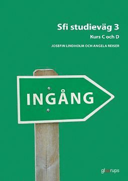 Ing�ng Sfi Studiev�g 3 Kurs C och D �vningsbok