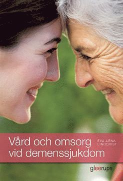 Vrd och omsorg vid demenssjukdom, elevbok (inbunden)