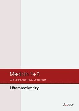Medicin 1+2 Lärarhandledning (inbunden)