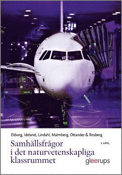 Samh�llsfr�gor i det naturvetenskapliga klassrummet, 2 uppl (h�ftad)