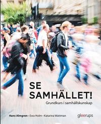 Se samhället! Grundkurs i samhällskunskap som bok, ljudbok eller e-bok.