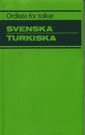 Ordlista för tolkar Svenska Turkiska (häftad)