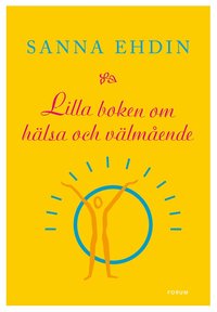 Lilla boken om hälsa och välmående (e-bok)